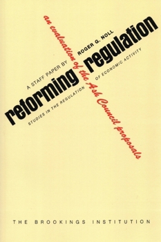 Paperback Reforming Regulation: An Evaluation of the Ash Council Proposals Book