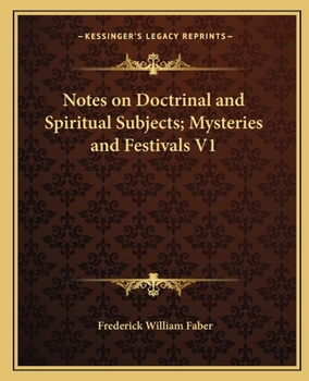 Paperback Notes on Doctrinal and Spiritual Subjects; Mysteries and Festivals V1 Book