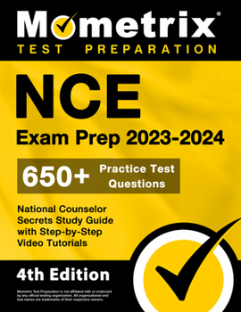 Paperback NCE Exam Prep 2023-2024 - 650+ Practice Test Questions, National Counselor Secrets Study Guide with Step-By-Step Video Tutorials: [4th Edition] Book