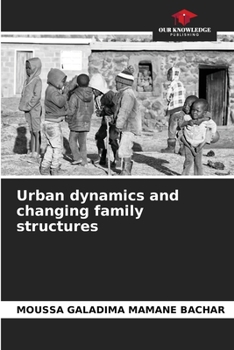 Paperback Urban dynamics and changing family structures Book