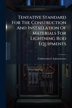 Paperback Tentative Standard For The Construction And Installation Of Materials For Lightning Rod Equipments Book