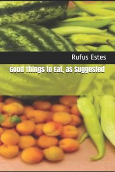 Paperback Good Things to Eat, as Suggested Book