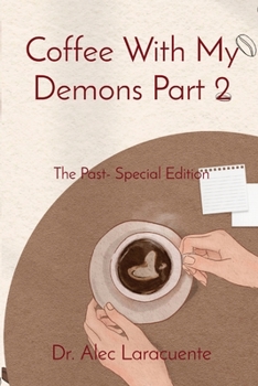 Paperback Coffee With My Demons Part 2: The Past- Special Edition Book