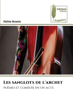 Paperback Les sanglots de l'archet [French] Book