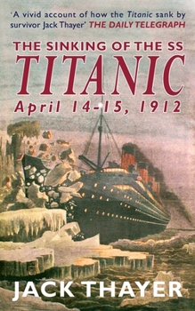 Paperback The Sinking of the the SS Titanic April 14-15, 1912 Book