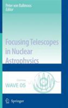 Hardcover Focusing Telescopes in Nuclear Astrophysics Book