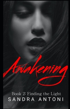 Paperback Awakening: Book 2: Finding the Light Book