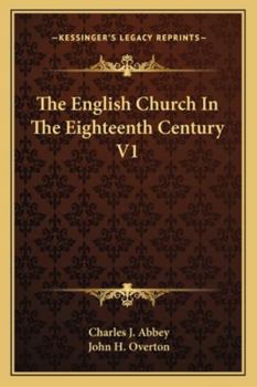 Paperback The English Church In The Eighteenth Century V1 Book