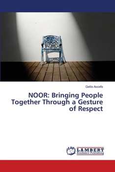 Paperback Noor: Bringing People Together Through a Gesture of Respect Book