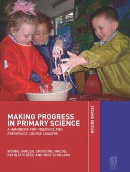 Paperback Making Progress in Primary Science: A Study Book for Teachers and Student Teachers Book