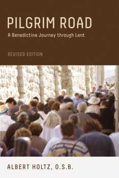 Paperback Pilgrim Road: A Benedictine Journey Through Lent Book
