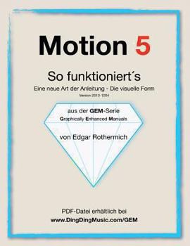 Paperback Motion 5 - So funktioniert's: Eine neu Art von Anleitung - die visuelle Form [German] Book