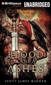 Blood and Ashes - Book  of the Foreworld Saga