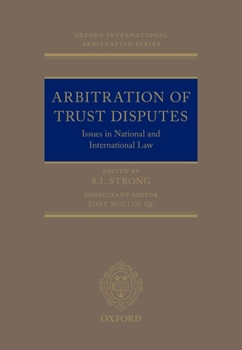 Hardcover Arbitration of Trust Disputes: Issues in National and International Law Book