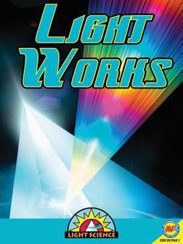 Paperback Light Works (Light Science) Book