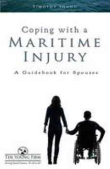 Paperback Coping with a Maritime Injury: A Guidebook for Spouses Book
