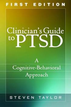 Paperback Clinician's Guide to Ptsd, First Edition: A Cognitive-Behavioral Approach Book