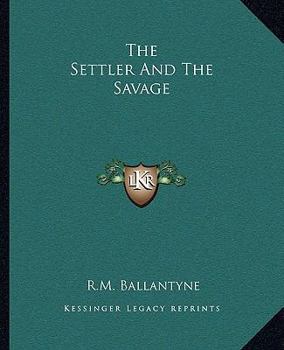 The Settler and the Savage