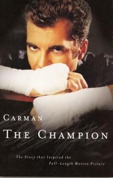 Paperback Carman: The Champion: The Story That Inspired the Full-Length Motion Picture Book