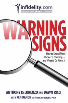 Paperback Warning Signs: How to Know If Your Partner Is Cheating-And What to Do about It Book