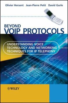 Hardcover Beyond Voip Protocols: Understanding Voice Technology and Networking Techniques for IP Telephony Book