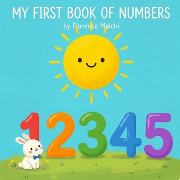 My First Book of Numbers: A Fun and Interactive Counting Book for Toddlers and Preschoolers to Learn Numbers 1 to 20 (My Big First Early Learning)
