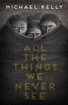 Paperback All the Things We Never See Book