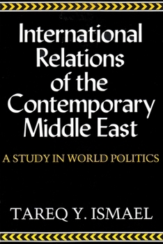 International Relations of the Contemporary Middle East (Contemporary Issues in the Middle East) - Book  of the Contemporary Issues in the Middle East