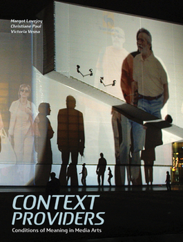 Paperback Context Providers: Conditions of Meaning in Media Arts Book