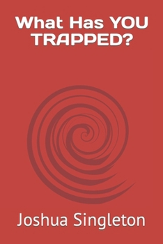 Paperback What Has YOU TRAPPED? Book