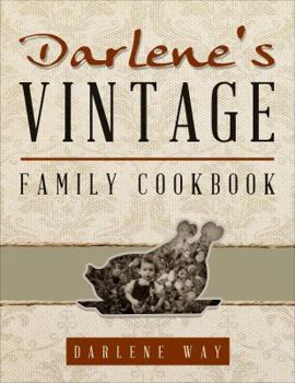 Paperback Darlene's Vintage Family Cookbook Book