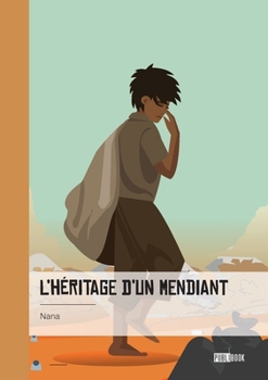Paperback L'héritage d'un mendiant [French] Book