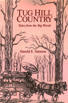 Paperback Tug Hill Country: Tales from the Big Woods Book