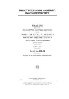 Paperback President's unemployment administrative financing reform initiative Book