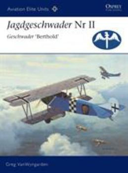 Jagdgeschwader Nr II Geschwader 'Berthold' - Book #19 of the Aviation Elite Units