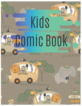 Paperback Kids Blank Comic Book: Develop Your Kids Creativity Create Your Own Story Comics Book Strips And Graphic Novel With This Beautiful Sketch Not Book