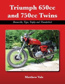 Hardcover Triumph 650cc and 750cc Twins: Bonneville, Tiger, Trophy and Thunderbird Book