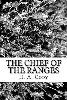 Paperback The Chief of the Ranges Book