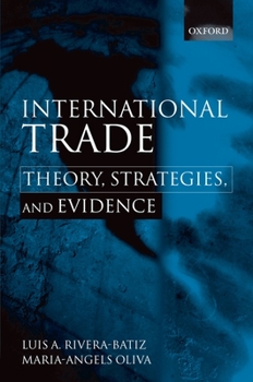 Hardcover International Trade: Theory, Strategies, and Evidence Book