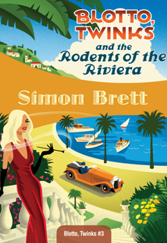 Paperback Blotto, Twinks and the Rodents of the Riviera Book