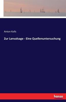 Paperback Zur Lanvalsage - Eine Quellenuntersuchung [German] Book
