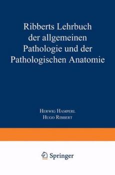 Paperback Ribberts Lehrbuch Der Allgemeinen Pathologie Und Der Pathologischen Anatomie [German] Book