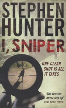 I, Sniper - Book #6 of the Bob Lee Swagger