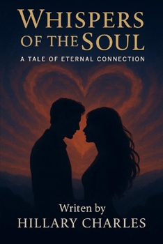Paperback Whispers of the Soul: A Tale of Eternal Connection Book