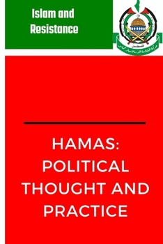 Hamas: Political Thought and Practice