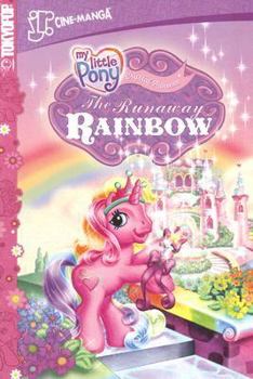 Paperback The Runaway Rainbow (My Little Pony Jr. Cine-Manga, Vol. 4) Book