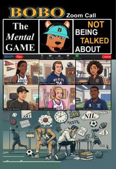 Paperback BOBO Zoom Call The Mental Game: Not Being Talked About Book