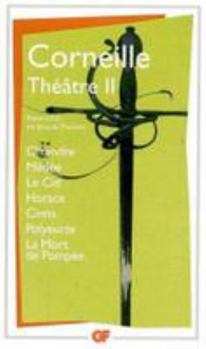 Mass Market Paperback Théâtre II: Clitandre - Médée - Le Cid - Horace - Cinna - Polyeucte - La mort de Pompée [French] Book