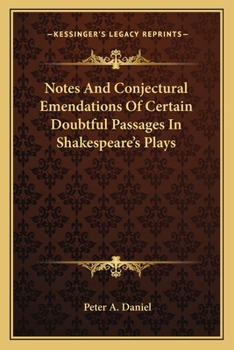 Paperback Notes And Conjectural Emendations Of Certain Doubtful Passages In Shakespeare's Plays Book