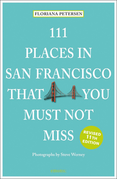 Paperback 111 Places in San Francisco That You Must Not Miss Revised Book